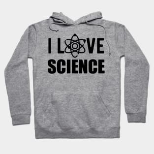 Science - I love science Hoodie